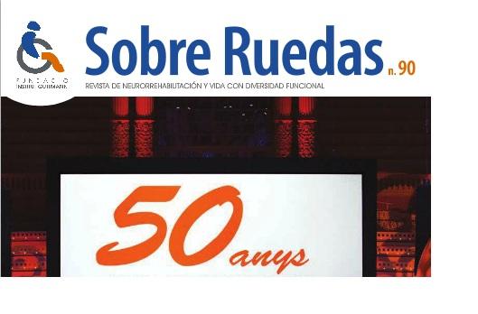 sobreruedas3.jpg Noticias Institut Guttmann - la revista "Sobre Ruedas", revista de neurorrehabilitación y vida con diversidad funcional, acaba de publicar su número 90.